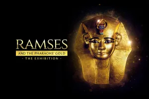 Ramses and the Pharaohs’ Gold: The Exhibition